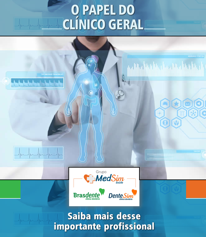 Conhea o verdadeiro papel do Clnico Geral.